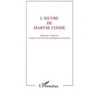 L'œuvre de Maryse Condé – À propos d'une écrivaine politiquement incorrecte – L'Harmattan