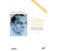 L'oeuvre de Miguel Hernández à partir de 1934 : les révolutions d'une voix Du labyrinthe des formes à l'essence du poétique - Bénédicte Mathios - Puf - broché - Essai