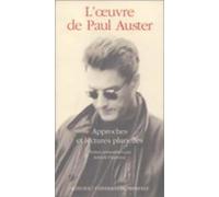L'oeuvre de Paul Auster - Approches et lectures plurielles