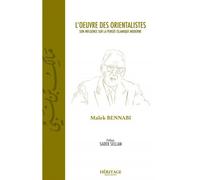 L'oeuvre des orientalistes Son influence sur la pensée islamique moderne - Muhammed Hamidullah - Heritage Editions - broché - Etude