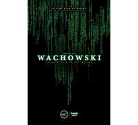 L'oeuvre des Wachowski: La matrice d'un art social