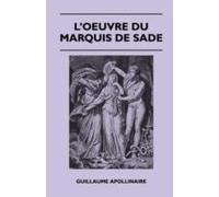 L'oeuvre Du Marquis De Sade