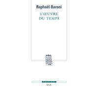 L'Oeuvre du temps: Poétique de la discordance narrative