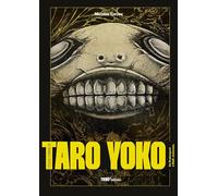 L'Oeuvre étrange de Taro Yoko: De Drakengard à Nier: Automata - Édition 10ème anniversaire