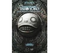 L'oeuvre Étrange De Taro Yoko - De Drakengard À Nier: Automata