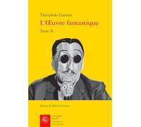 L'oeuvre fantastique: Romans (Tome II)
