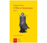 L'oeuvre Fantastique - Tome I