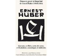 L'oeuvre gravé et imprimé de Ernest Huber (1910-2006) Sick, Le Minor, (Auteur)