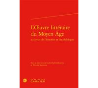 L'oeuvre littéraire du Moyen Âge - Richard Trachsler - Classiques Garnier - relié - Essai