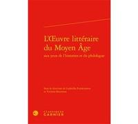 L'oeuvre littéraire du Moyen Âge Richard Trachsler (Direction), Estelle Doudet (Direction), Collectif (Auteur)