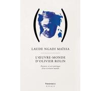 L'OEUVRE-MONDE D'OLIVIER ROLIN