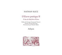 L'oeuvre poétique 2 - Nathan Katz - Arfuyen - broché - Poésie