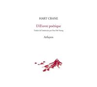 L'oeuvre poétique - Hart Crane - Arfuyen - broché - Poésie