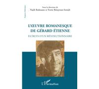 Najib Redouane – L'œuvre romanesque de Gérard Etienne – Écrits d'un révolutionnaire – Broché