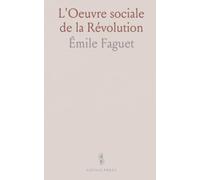 L'Oeuvre sociale de la Révolution: Comment l'idée d'égalité remodela la propriété, les institutions et la vie rurale