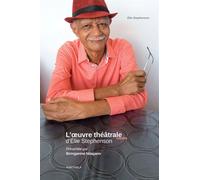 L'oeuvre théâtrale inédite d'Elie Stephenson - Elie Stephenson - Karthala - broché - Théâtre