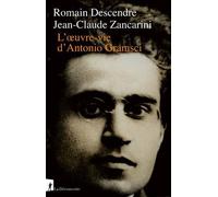 L'Oeuvre-vie d'Antonio Gramsci