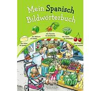 Loewe Bildwörterbücher Kat Mein Spanisch Bildwörterbuch: Spielerisch Sp (Relié)