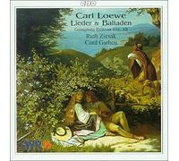 Loewe, C. - Carl Loewe: Lieder & Balladen, Complete Edition, Vol. 10