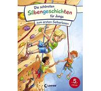 Loewe Erstes Se Die schönsten Silbengeschichten für Jungs zum ersten Sel (Relié)