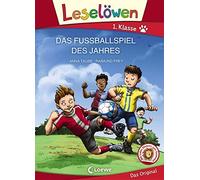 Loewe Erstleseb Leselöwen 1. Klasse - Das Fußballspiel des Jahres (Großb (Relié)