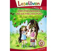 Loewe Erstleseb Leselöwen 1. Klasse - Zwei Freundinnen und ein freches P (Relié)
