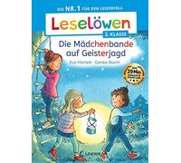 Loewe Erstleseb Leselöwen 2. Klasse - Die Mädchenbande auf Geisterjagd: (Relié)