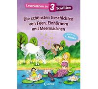 Loewe Erstleseb Lesenlernen in 3 Schritten - Die schönsten Geschichten v (Relié)