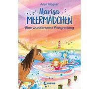 Loewe Kinderbüc Marisa Meermädchen (Band 4) - Eine wundersame Ponyrettun (Relié)