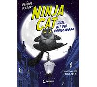 Loewe Kinderbüc Ninja Cat (Band 1) - Duell mit der Königskobra: Erlebe s (Relié)