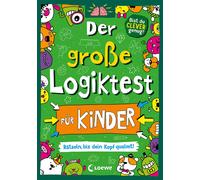 Loewe Lernen un Der große Logiktest für Kinder - Rätseln ein Kopf (Poche)