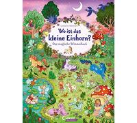 Loewe Meine all Wo ist das kleine Einhorn?: Das magische Wimmelbuch für (Poche)