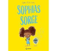Loewe Vorlesebü Sophias Sorge (Die Reihe der starken Gefühle): Hilf dein (Poche)