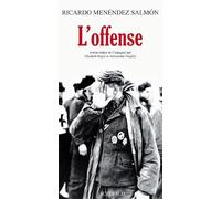 Ricardo Menendez Salmon – L'Offense – Roman – Broché