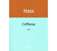 L'offense - Catherine Hass - Nous Eds - broché - Roman