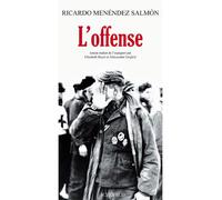 Ricardo Menendez Salmon – L'Offense – Roman – Broché