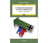 L'offensive blindée alliée d'Abbeville (27 mai - 4 juin 1940)