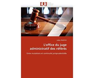 L'office du juge administratif des référés: Entre mutations et continuité jurisprudentielle