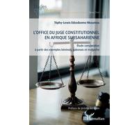 L'office du juge constitutionnel en Afrique subsaharienne Étude comparative à partir des exemples béninois, gabonais et malgache - Téphy-Lewis Edzodzomo Nkoumou - L'harmattan - broché - Etude