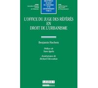 L'office du juge des référés en droit de l'urbanisme - Benjamin Hachem - Lgdj - broché - Etude