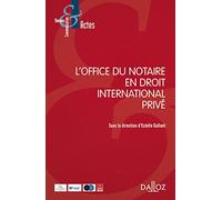 L'office du notaire en droit international privé