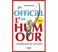 L'Officiel de l'humour 2019 - + 2 000 blagues 100% fous rires: + 2 000 blagues 100% fous rires