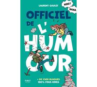 L'officiel de l'humour 2027 - Laurent Gaulet - First - broché - Anthologie