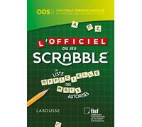L'officiel du jeu Scrabble®: La liste officielle des mots autorisés