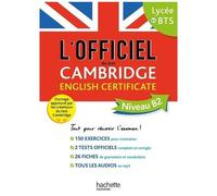 Le guide officiel du test Cambridge English Certificate (Niveau B2)