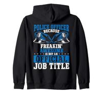 L'officier de Police Freakin Awesome n'est Pas Un Titre Officiel du Poste Sweat à Capuche
