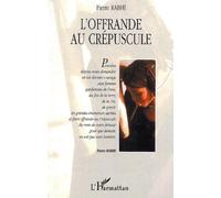 OFFRANDE AU CRÉPUSCULE