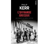 L'Offrande grecque - Philip Kerr - Points - Poche - Roman