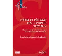 L'offre de réforme des contrats spéciaux - Réflexions libres à partir du projet Henri Capitant