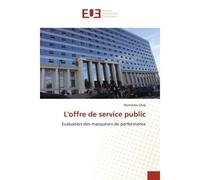 L'offre de service public Evaluation des marqueurs de performance - Mamadou Diop - Universitaires Europeennes - broché - Livre